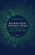Cover-Bild zum Titel 'Kognitive Apokalypse' von 'Gérald Bronner'