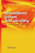 Unternehmen steuern mit Controlling - Fritz Weißmann