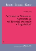 Cover-Bild zum Titel 'Occitano in Piemonte: riscoperta di un'identità culturale e linguistica?' von 'Luisa Pla-Lang'