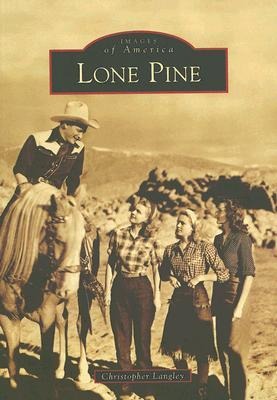 Lone Pine - Christopher Langley