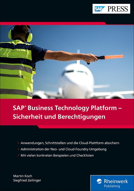 SAP Business Technology Platform - Sicherheit und Berechtigungen - Martin Koch, Siegfried Zeilinger