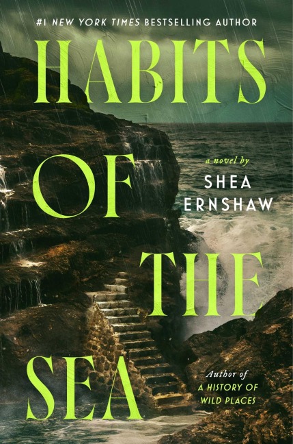 Habits of the Sea - Shea Ernshaw