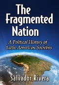 Cover-Bild zum Titel 'The Fragmented Nation' von 'Salvador Rivera'