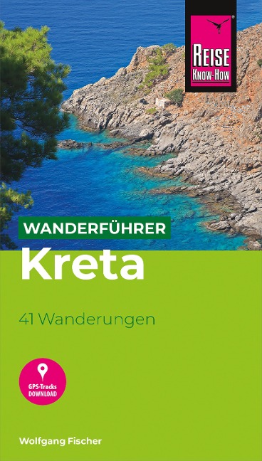 Reise Know-How Wanderführer Kreta - Wolfgang Fischer