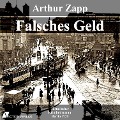 Cover-Bild zum Titel 'Falsches Geld' von 'Arthur Zapp'