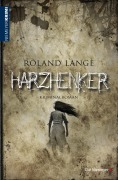 Cover-Bild zum Titel 'Harzhenker' von 'Roland Lange'