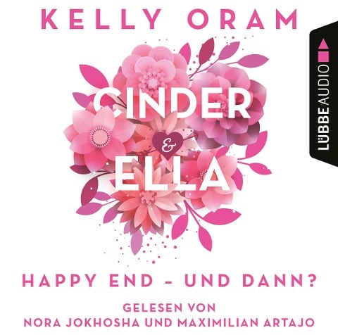 Cinder & Ella - Happy End - und dann? - Kelly Oram