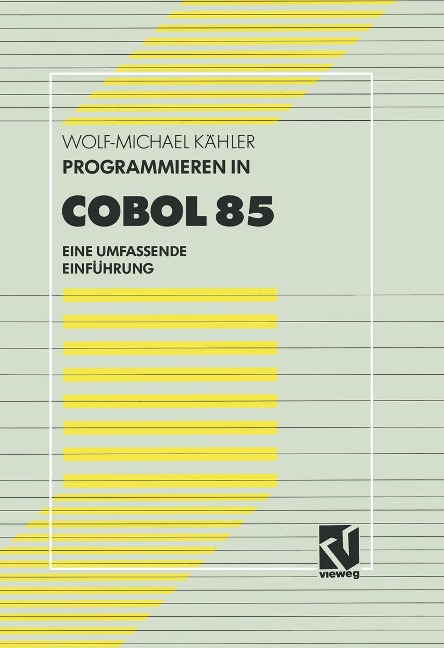 Programmieren in COBOL 85 - Wolf-Michael Kähler