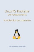 Cover-Bild zum Titel 'Linux für Einsteiger und Fortgeschrittene' von 'Jürg Rechsteiner'