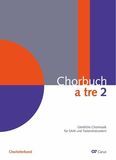 Chorbuch a tre. Band 2 - Christiane Hrasky, Ulrich Zyganek, Richard Mailänder, Reiner Schuhenn