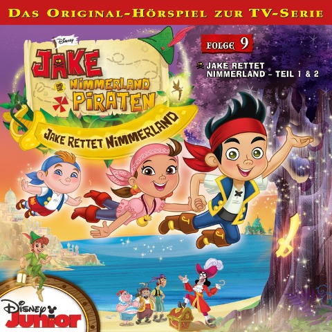 09: Jake rettet Nimmerland (Teil 1 & 2) (Hörspiel zur Disney TV-Serie) - John Askew, Kevin Hendrickson, Loren Hoskins, Mark Seidenberg