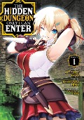 The Hidden Dungeon Only I Can Enter (Manga) Vol. 1 - Meguru Seto