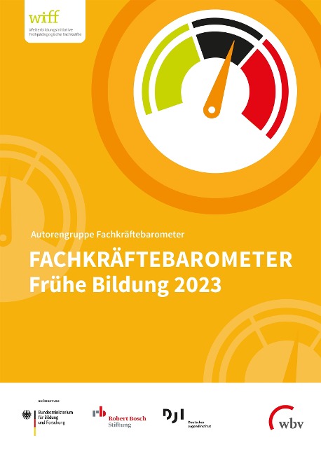 Fachkräftebarometer Frühe Bildung 2023 - Kirsten Fuchs-Rechlin, Thomas Rauschenbach, Karin Beher, Katja Tillmann, Pascal Hartwich