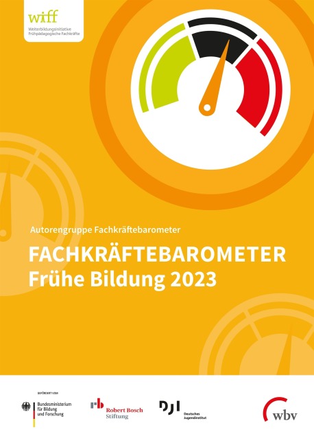 Fachkräftebarometer Frühe Bildung 2023 - Kirsten Fuchs-Rechlin, Thomas Rauschenbach, Sophie Finger, Kirsten Hanssen, Katja Tillmann