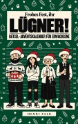 Cover-Bild zum Titel 'Frohes Fest, ihr Lügner!' von 'Henri Falk'