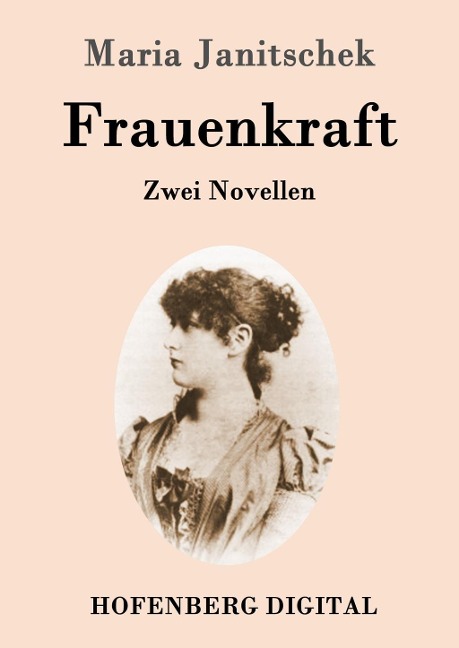 Frauenkraft - Maria Janitschek