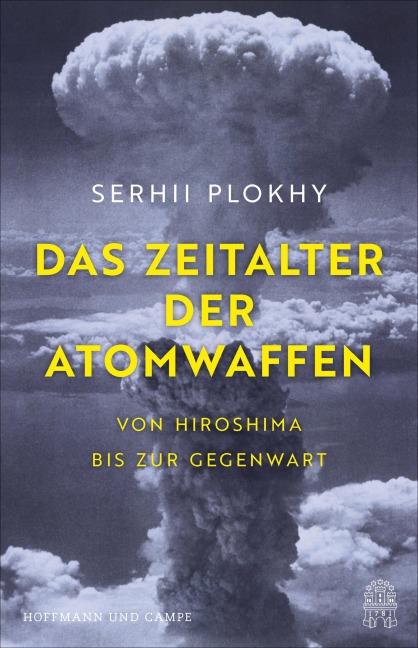 Das Zeitalter der Atomwaffen - Serhii Plokhy