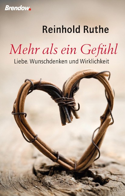 Mehr als ein Gefühl - Reinhold Ruthe