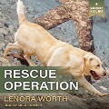 Rescue Operation Lib/E - Lenora Worth