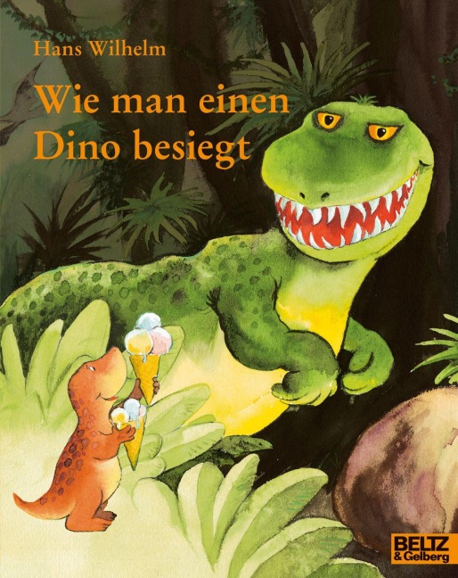 Wie man einen Dino besiegt - Hans Wilhelm