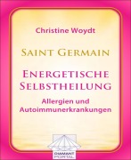 Cover-Bild zum Titel 'Saint Germain: Energetische Selbstheilung - Allergien und Autoimmunerkrankungen' von 'Christine Woydt'