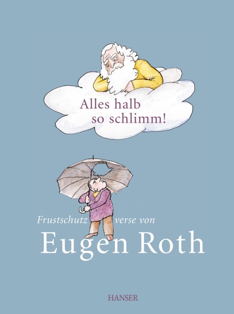 Alles halb so schlimm! - Eugen Roth