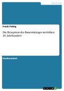 Cover-Bild zum Titel 'Die Rezeption des Bauernkrieges im frühen 20. Jahrhundert' von 'Frank Fiebig'