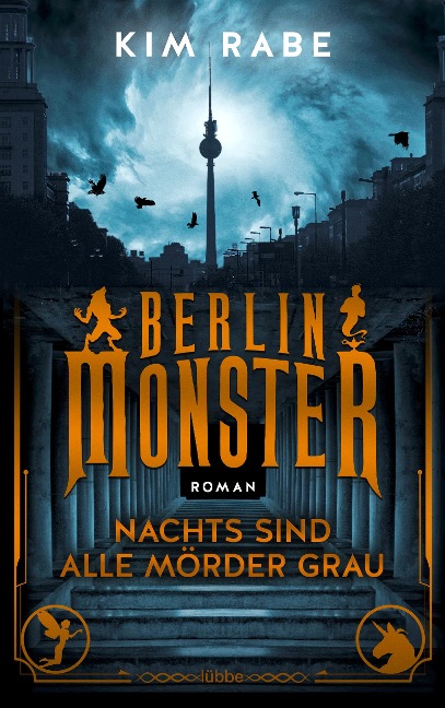 Berlin Monster - Nachts sind alle Mörder grau - Kim Rabe