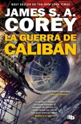 Cover-Bild zum Titel 'La Guerra de Calibán / Caliban's War' von 'James S A Corey'
