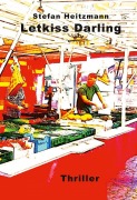 Cover-Bild zum Titel 'Letkiss Darling' von 'Stefan Heitzmann'