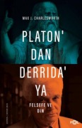 Cover-Bild zum Titel 'Platondan Derridaya Felsefe ve Din' von 'Max Charlesworth'