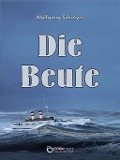Die Beute - Wolfgang Schreyer
