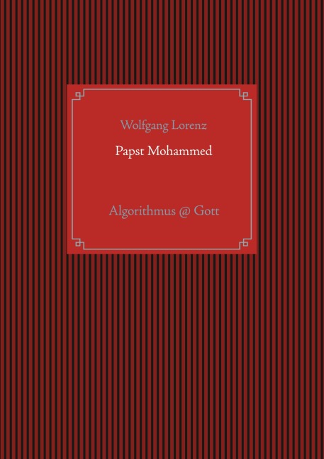 Papst Mohammed - Wolfgang Lorenz