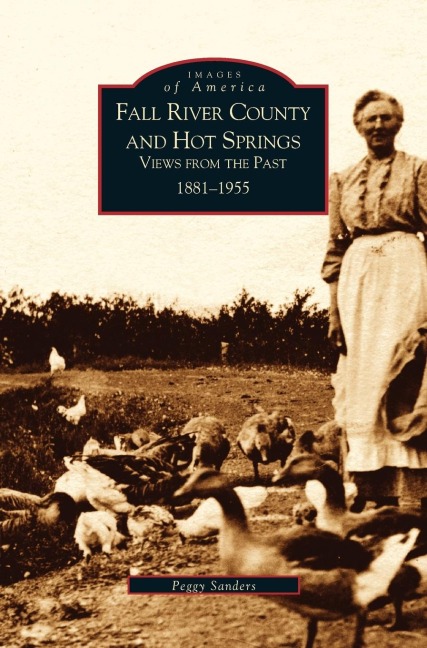 Fall River County and Hot Springs - Peggy Sanders