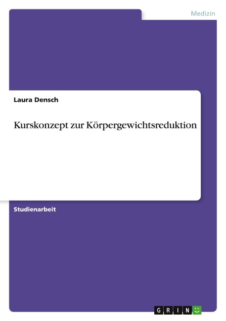 Kurskonzept zur Körpergewichtsreduktion - Laura Densch