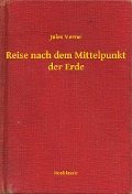 Cover-Bild zum Titel 'Reise nach dem Mittelpunkt der Erde' von 'Jules Verne'