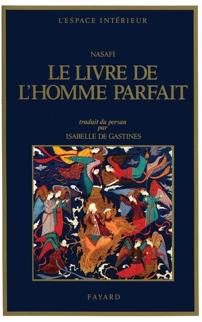 Le Livre de l'Homme Parfait - Nasafi-A