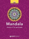 Cover-Bild zum Titel 'Mandala. Ritrova il te spirituale' von 'Gisella Melluso'