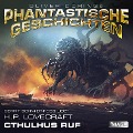 Cover-Bild zum Titel 'Phantastische Geschichten, Cthulhus Ruf' von 'H. P. Lovecraft'