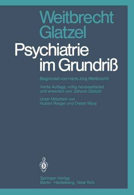 Psychiatrie im Grundriß - J. Glatzel, H. J. Weitbrecht