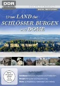 Unser Land der Schlösser, Burgen und Dome - 