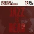 Jazz Is Dead 012 - Jean/Younge Carne
