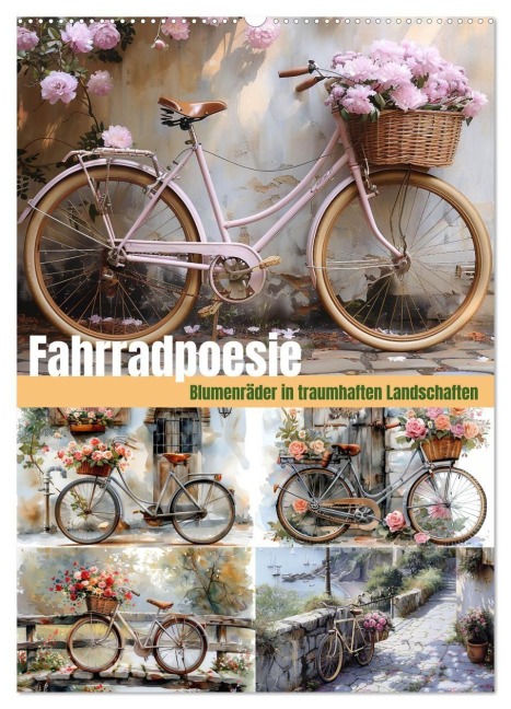 Fahrradpoesie (Wandkalender 2027 DIN A2 hoch), CALVENDO Monatskalender - Steffen Gierok-Latniak