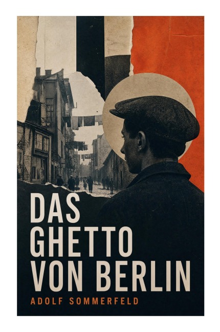 Das Ghetto von Berlin - Adolf Sommerfeld