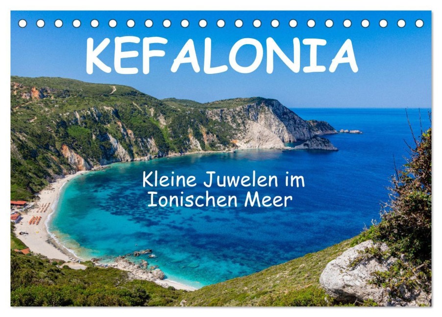 Kefalonia Kleine Juwelen im Ionischen Meer (Tischkalender 2026 DIN A5 quer), CALVENDO Monatskalender - Mike Steffl