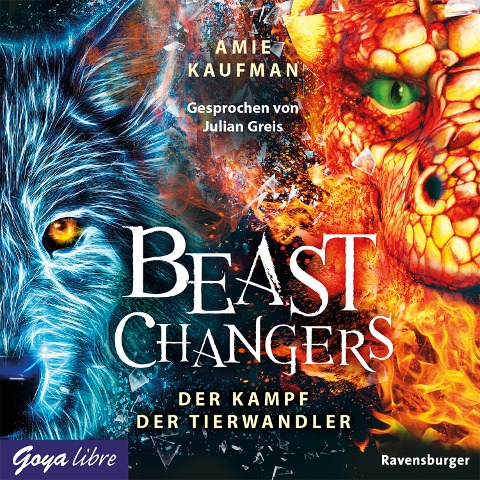 Beast Changers. Der Kampf der Tierwandler [Band 3 (Ungekürzt)] - Amie Kaufman