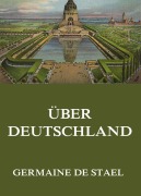 Cover-Bild zum Titel 'Über Deutschland' von 'Germaine de Stael'