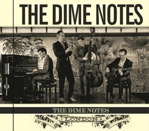 The Dime Notes,London - The Dime Notes