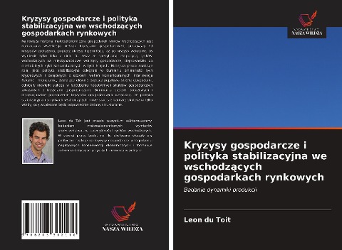Kryzysy gospodarcze i polityka stabilizacyjna we wschodz¿cych gospodarkach rynkowych - Leon Du Toit
