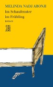 Cover-Bild zum Titel 'Im Schaufenster im Frühling' von 'Melinda Nadj Abonji'